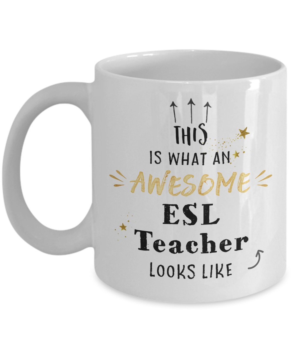 Awesome ESL Teacher Coffee Mug - EFL English Teacher Gift for Men & Women - Perfect for Classrooms & Home
