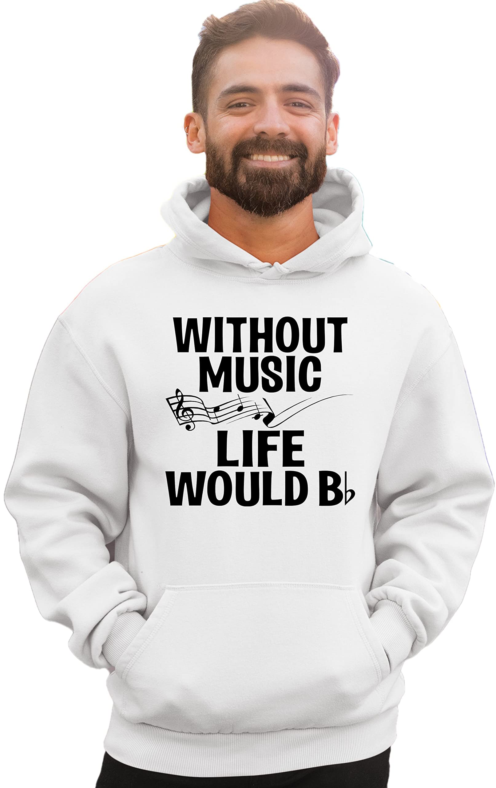 Funny Music Lovers Sweatshirt Hoodie for Men & Women - Go All Out Without Music Life Would B Flat - Perfect Gift for Musicians, Band Members & Music Enthusiasts