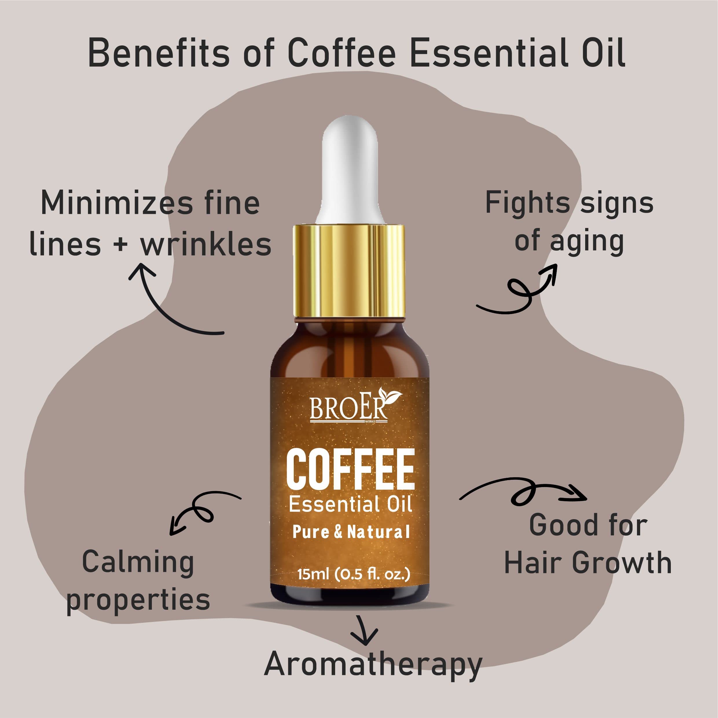 BROER Naturals 100% Pure Coffee Essential Oil - Therapeutic Grade for Hair Growth, Skin Care & Aromatherapy - Undiluted Natural Oil (15ml) - Perfect for Massage, Diffuser & DIY Beauty Products