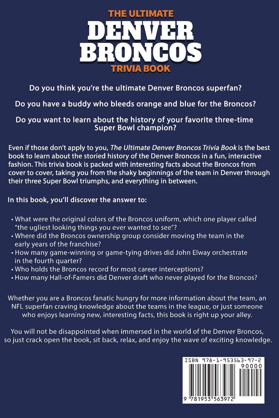 Denver Broncos Trivia Book: Ultimate Collection of Fun Facts & Quizzes for Die-Hard Fans | Perfect for Game Nights, Tailgating & Broncos Superfans