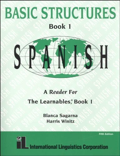 Basic Structures Book 1 Spanish: A Beginner's Spanish Reader for The Learnables Series (Paperback) - Perfect for Self-Study, Classroom Use & Language Learning