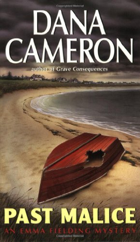 Past Malice: An Emma Fielding Mystery Novel by Dana Cameron (2003) - Perfect for Mystery Book Clubs & Cozy Crime Fiction Lovers