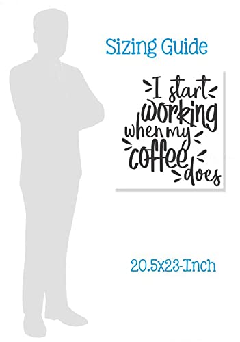 I Start Working When Coffee Does - Die-Cut Vinyl Wall Art - Matte Vinyl Wall Decal - Inspirational Kitchen & Dining Room Décor - 20.5