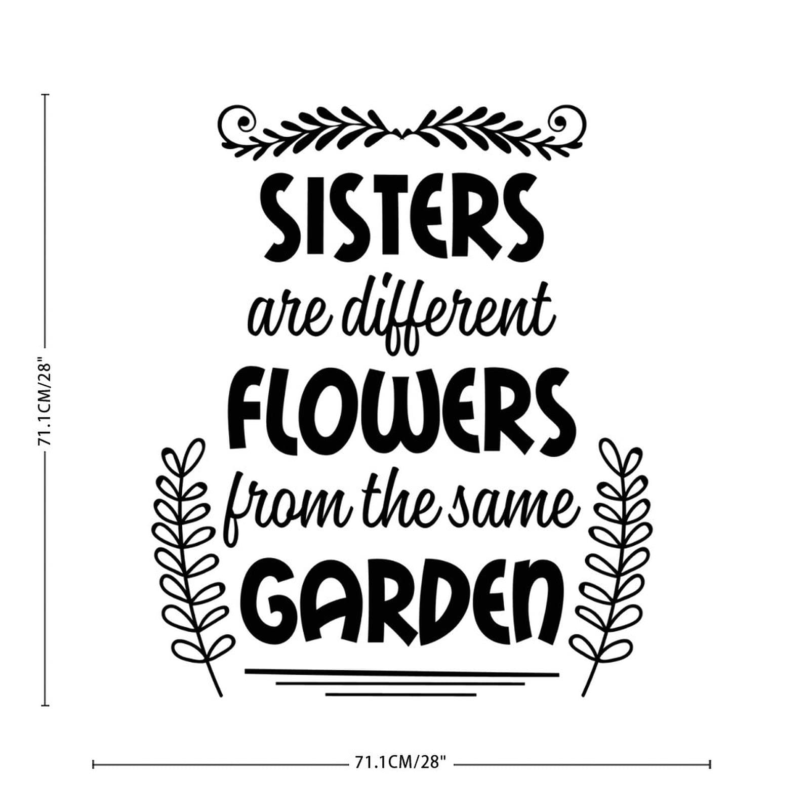Sisters Are Different Flowers from the Same Garden - Inspirational Vinyl Wall Decals for Bedroom, Party & Home Decor - Perfect for Nursery, Living Room & Gift Giving