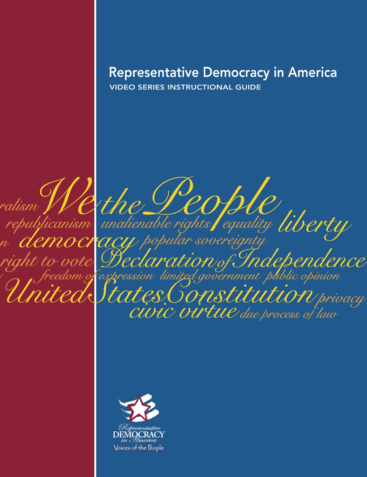 Representative Democracy in America: Voices of the People Video Series Instructional Guide - Teaching Resource for Civics & Social Studies Classrooms