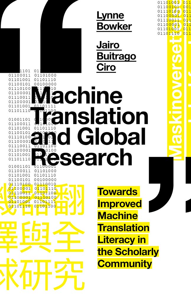 Machine Translation & Global Research: Enhancing Scholarly Communication with Improved MT Literacy for Academic Papers & International Collaboration