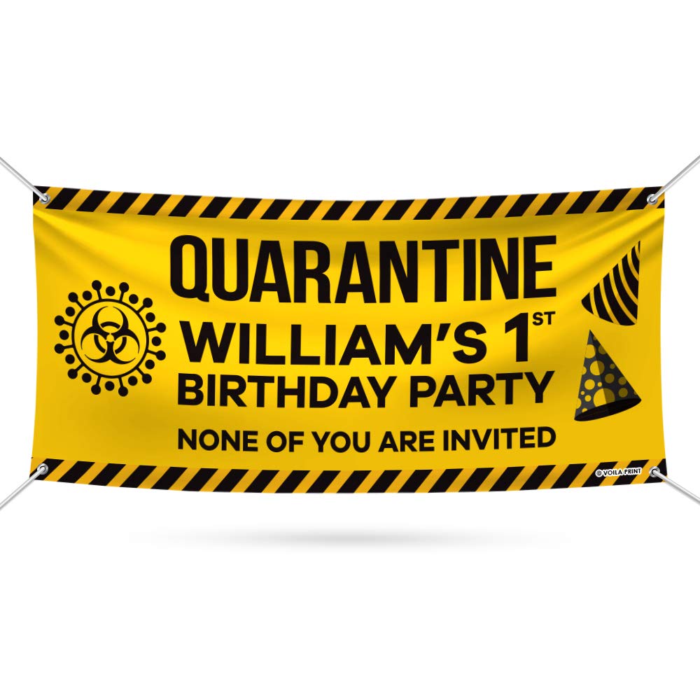 Custom Quarantine Birthday Banner Sign - 13 oz Heavy Duty Waterproof Personalized Vinyl Banner with Metal Grommets (36