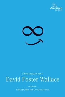 The Legacy of David Foster Wallace: A Literary Masterpiece [Paperback] - Perfect for Book Clubs, Literature Enthusiasts & College Reading Lists