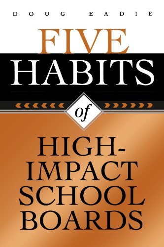 Five Habits of High-Impact School Boards by Doug Eadie | School Leadership Guide for Educators & Administrators | Perfect for Professional Development & Board Training
