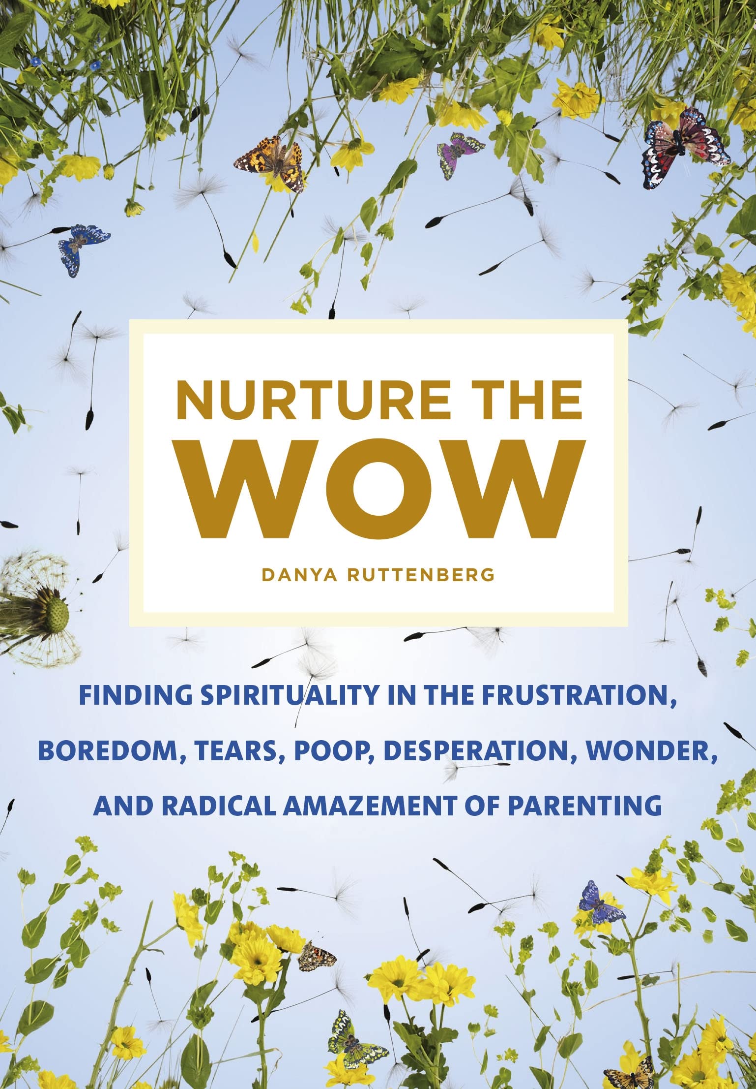 Parenting Spiritual Guide: Finding Spirituality in Parenting Challenges - Frustration, Boredom & Wonder | For New Parents & Mindfulness Seekers | Perfect for Daily Meditation & Family Bonding