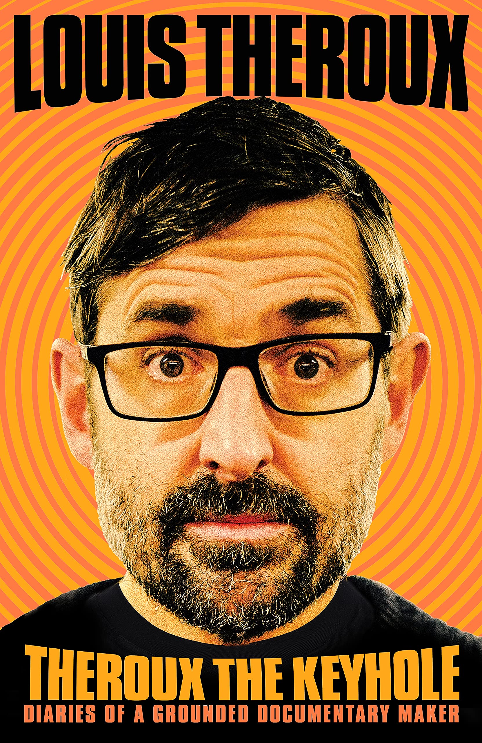 Theroux The Keyhole: Diaries of a Grounded Documentary Maker - Behind-the-Scenes Stories for Aspiring Filmmakers & Documentary Enthusiasts | Perfect for Film Students & Creative Professionals