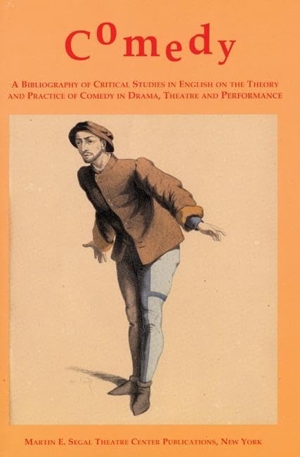 Comedy Theory & Practice: Critical Studies in English on Drama, Theatre & Performance | Academic Research & Theater Studies