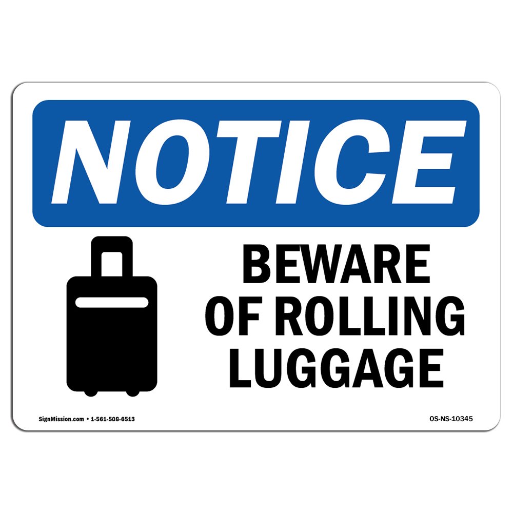 OSHA Warning Sign - Caution Beware of Rolling Luggage | Durable Aluminum Safety Sign for Business, Construction Sites, Warehouses & Shops | Made in USA | Prevent Accidents in High-Traffic Areas