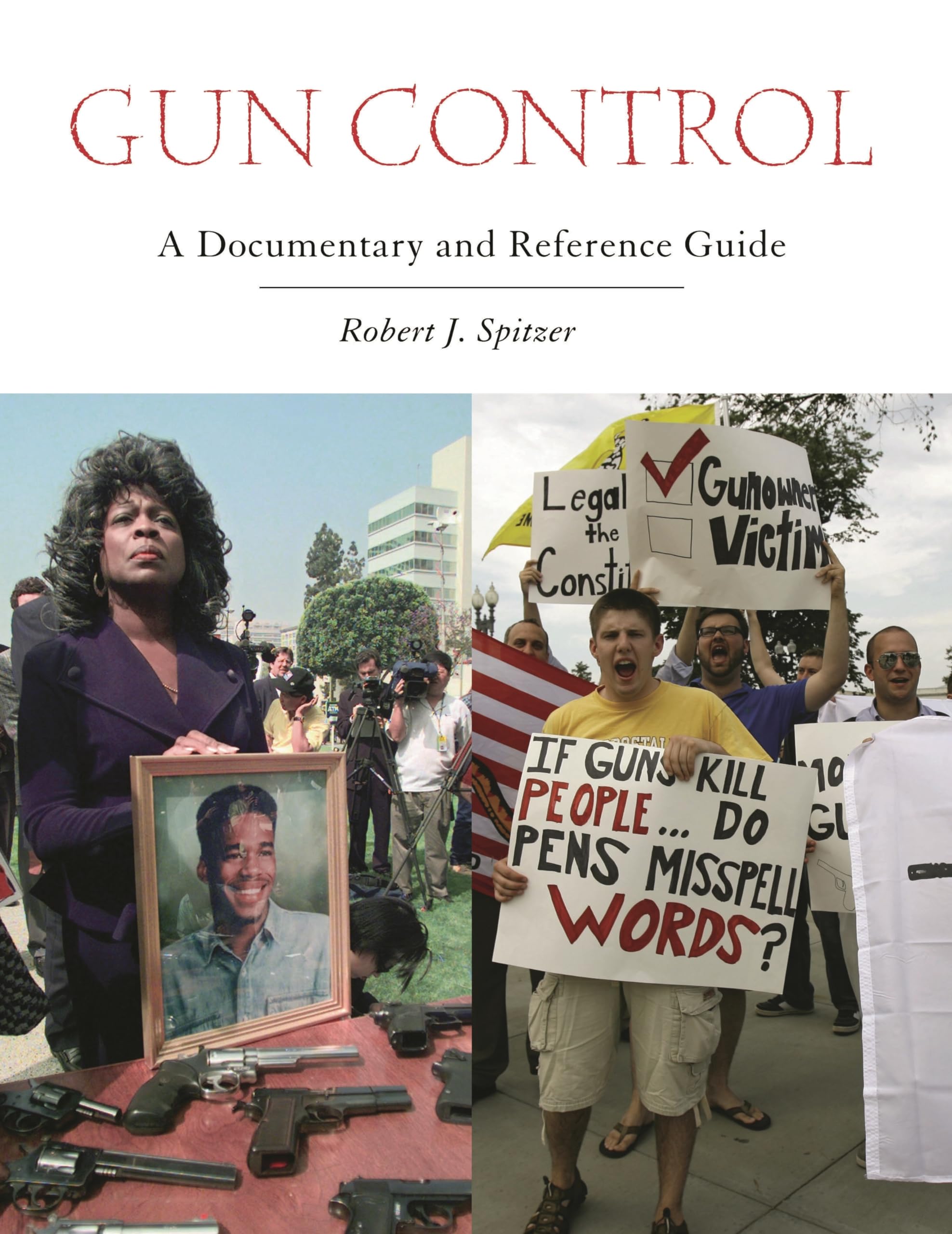 Gun Control: A Documentary and Reference Guide - Comprehensive Research on US Firearm Policies & Regulations | Perfect for Students, Researchers & Policy Makers