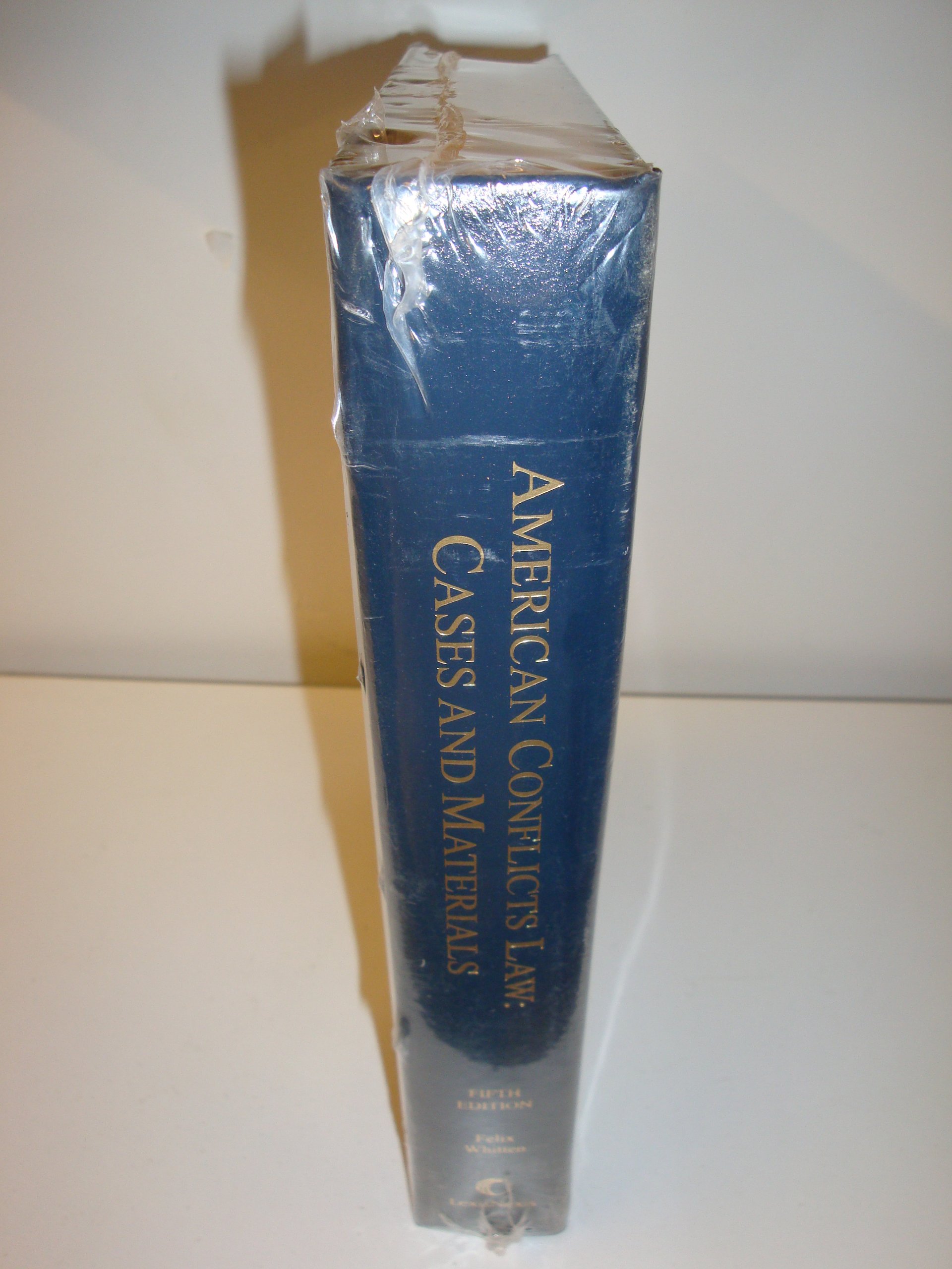 American Conflicts Law: Cases and Materials - Legal Studies Textbook for Law Students and Practitioners | Perfect for Classroom Use and Legal Research