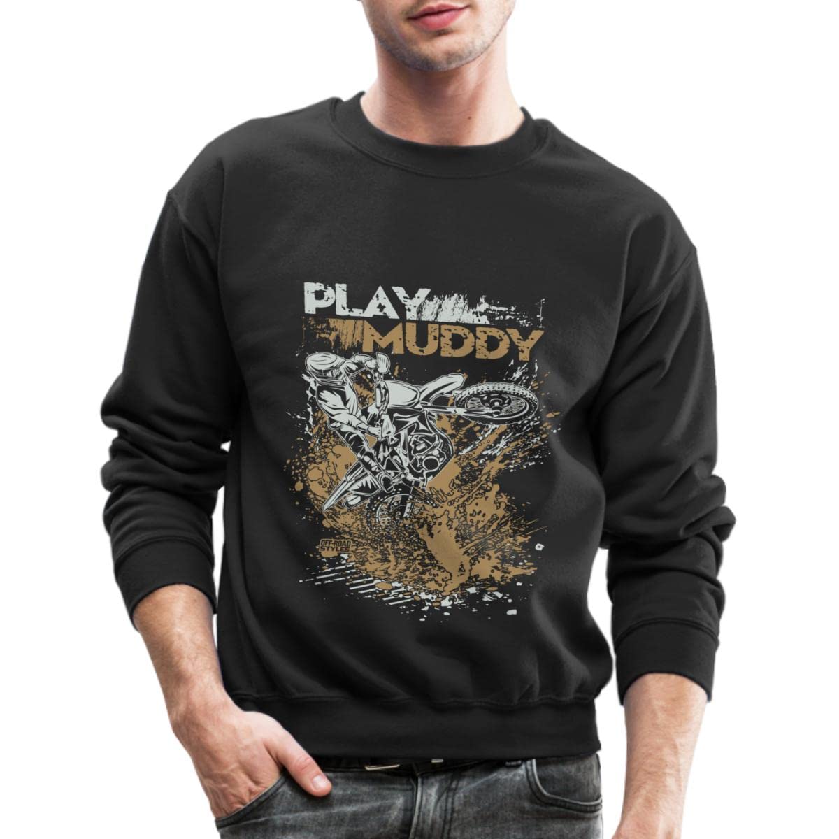 Dirt Bike Play Muddy Crewneck Sweatshirt for Men & Women - Spreadshirt Comfortable Pullover - Perfect for Motocross, Off-Road Riding & Casual Wear