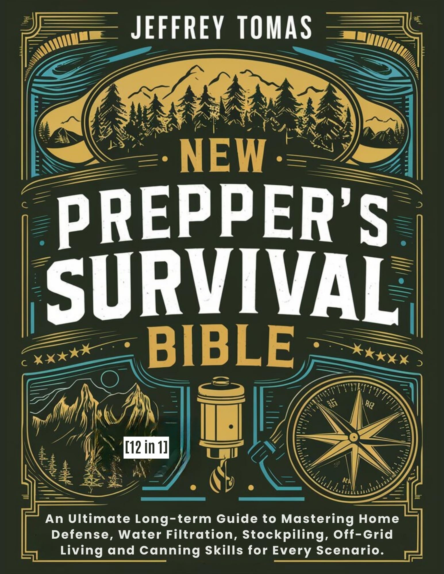 Survival Bible Guide - Home Defense, Water Filtration, Off-Grid Skills for Emergency Prep