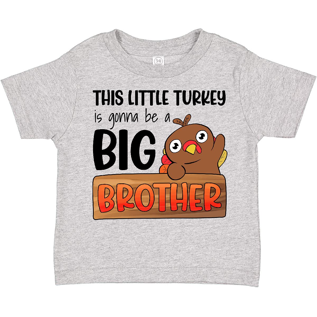 Inktastic 'This Little Turkey is Gonna Be a Big Brother' Toddler T-Shirt - Cute Thanksgiving & Sibling Announcement Outfit for Baby Boys & Girls