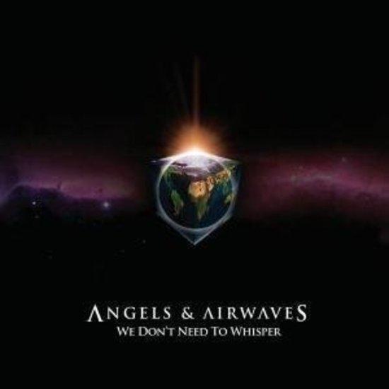 Angels & Airwaves - We Don't Need to Whisper (11 Tracks) | Alternative Rock Album for Road Trips & Relaxation