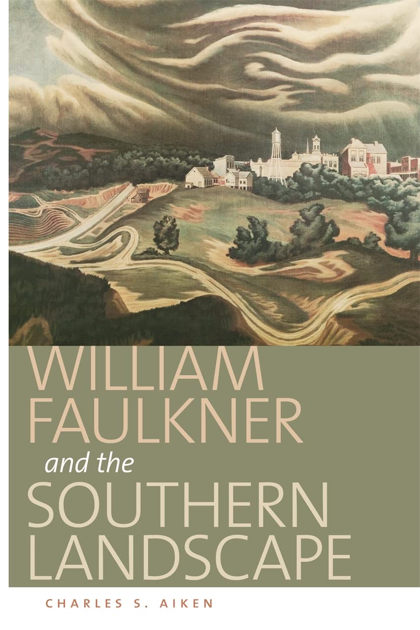 William Faulkner and the Southern Landscape - American Literature Book | Explore Southern Culture & History - Perfect for Literature Students & Faulkner Fans