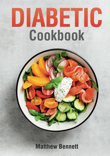 Diabetic Cookbook: 100+ Healthy & Delicious Low Sugar Recipes for Blood Sugar Control | Easy Meal Plans for Type 2 Diabetes Management at Home