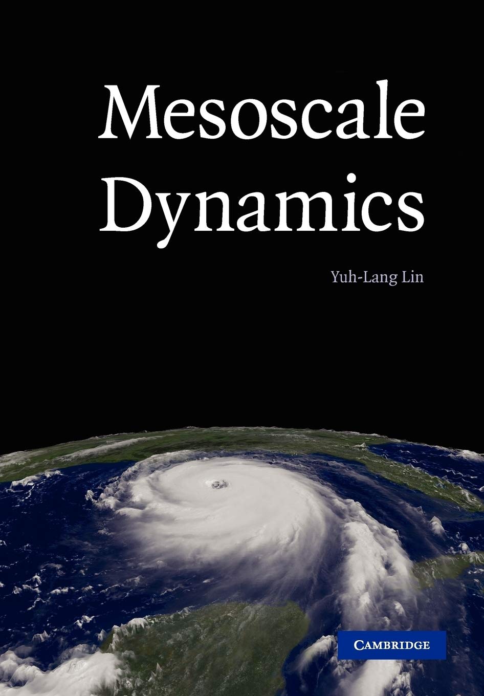 Mesoscale Dynamics - Cambridge Atmospheric & Space Science Book | Weather Forecasting & Climate Research Reference for Meteorologists & Scientists