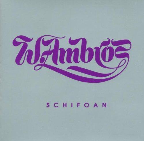 Ambros & Wolfgang - Schifoan Nachschlag 73-79: Vintage Austrian Ski Music for Winter Sports & Retro Parties