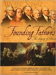 Founding Fathers: The Shaping of America - US History Book | American Revolution & Constitution | Perfect for History Buffs & Students