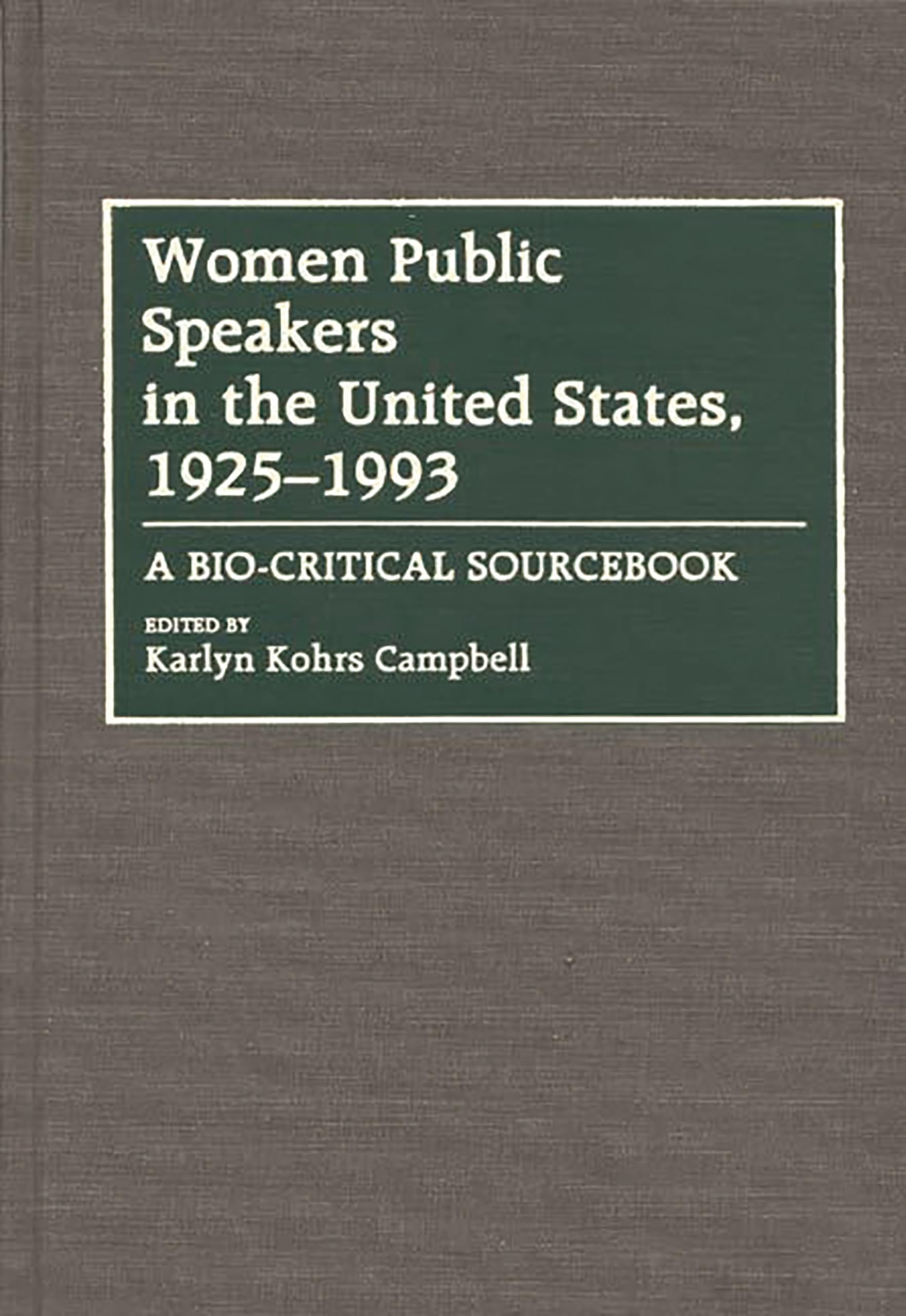 Women Public Speakers in the United States (1925-1993): Bio-Critical Sourcebook for Feminist Studies & Historical Research | Perfect for Academics, Students & Gender Studies Enthusiasts