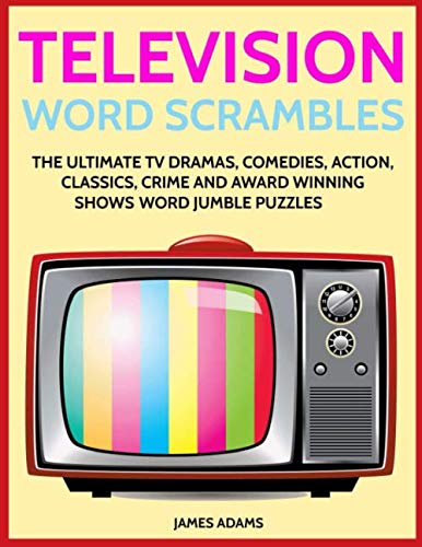 TV Show Word Scrambles Puzzle Book - Ultimate Collection of Dramas, Comedies, Action, Classics & Crime Series | Perfect for Family Game Nights & Travel Entertainment
