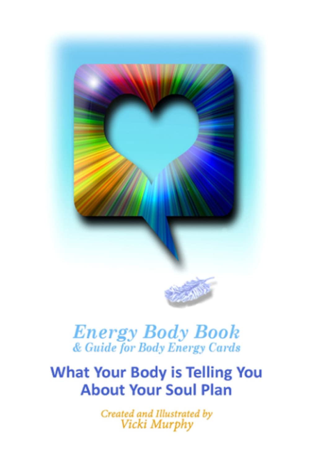 Energy Body Book & Guide for Body Energy Cards: Discover What Your Body Reveals About Your Soul Plan | Spiritual Healing, Chakra Balancing & Self-Discovery Tool