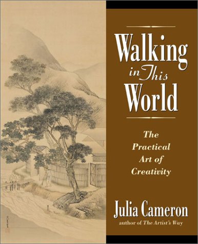 Walking in This World: The Practical Art of Creativity - Inspirational Book for Artists, Writers & Creative Professionals - Perfect for Studio, Home Office & Creative Workspaces