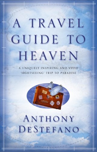 Heaven Travel Guide - Ultimate Spiritual Journey & Destination Tips for Afterlife Exploration | Perfect for Religious Study, Meditation & Soul Searching