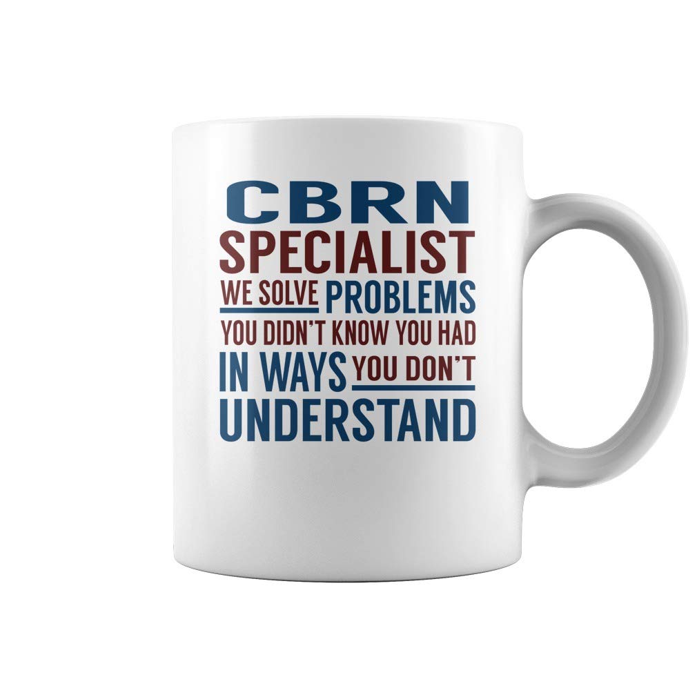 CBRN Specialist Solve Problems Coffee Mug - 11oz Ceramic White Mug for Military, First Responders & Science Enthusiasts - Perfect for Office, Home & Gifts