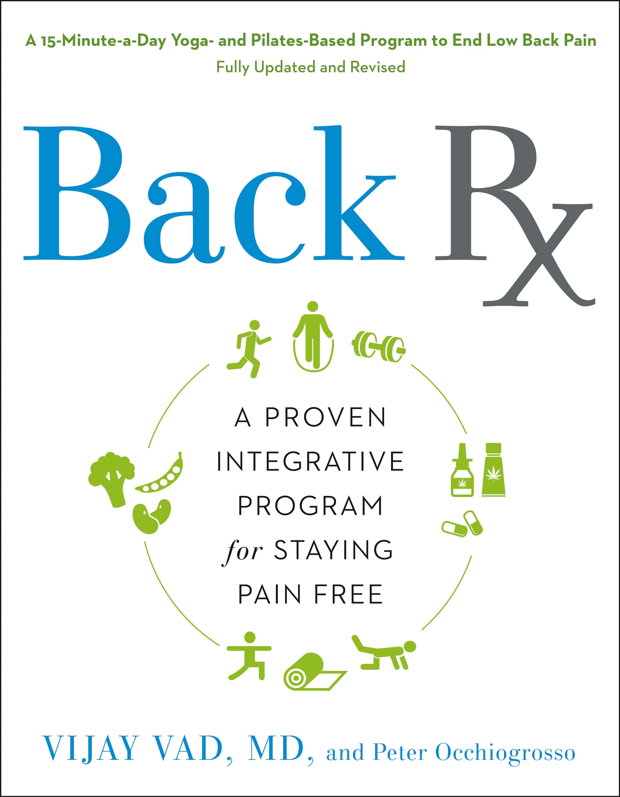 Back RX: 15-Minute Daily Yoga & Pilates Program for Low Back Pain Relief - Updated Edition | Home & Office Use for Chronic Pain Management