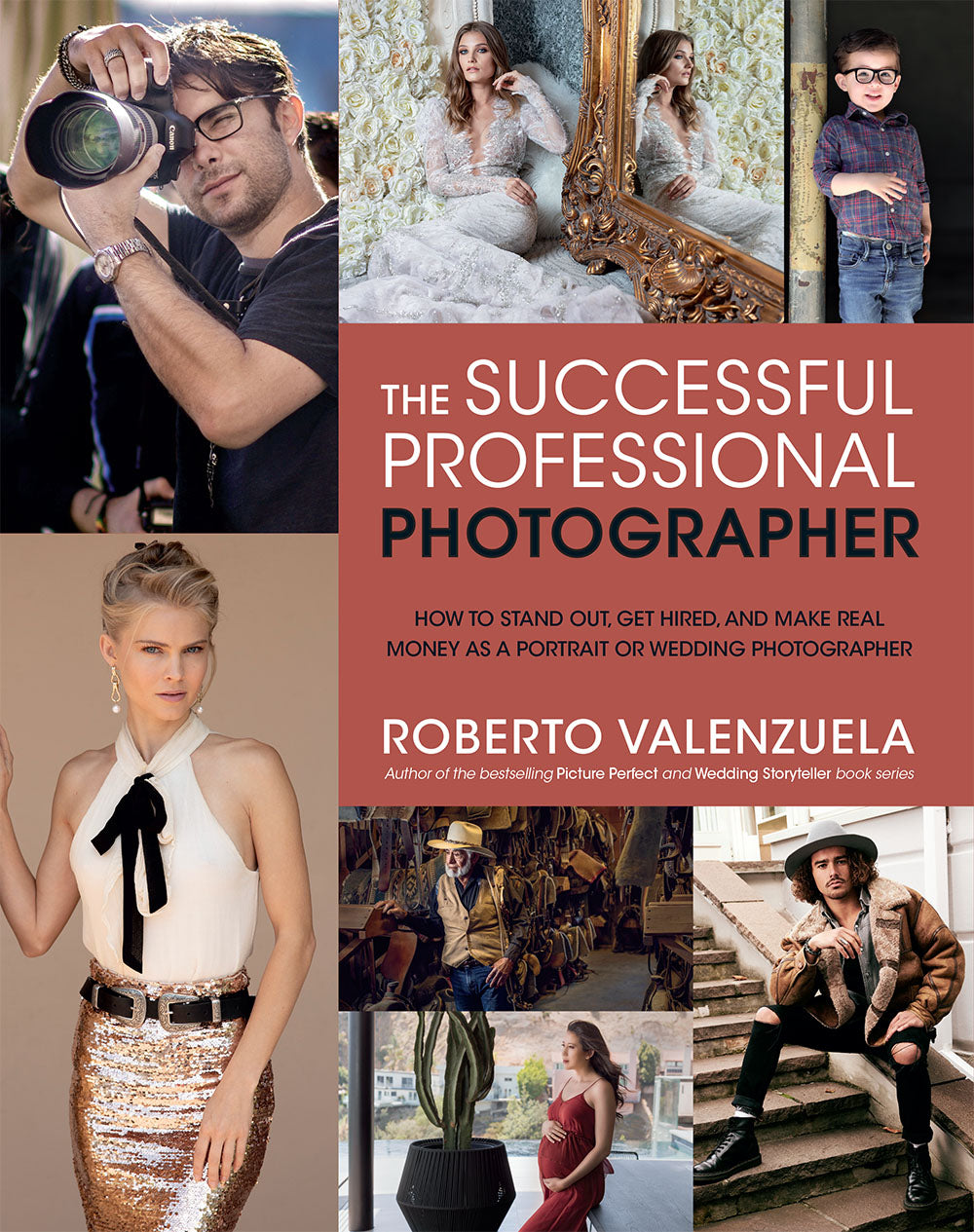The Successful Professional Photographer by Roberto Valenzuela - Photography Business Guide for Aspiring Photographers | Perfect for Wedding, Portrait & Commercial Photography Career Growth