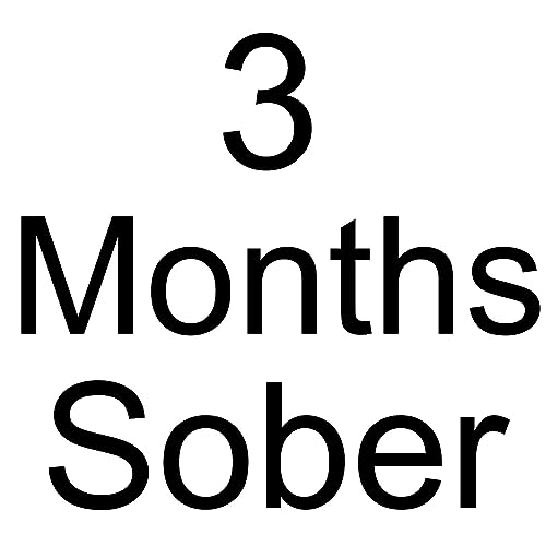 3 Months Sober
