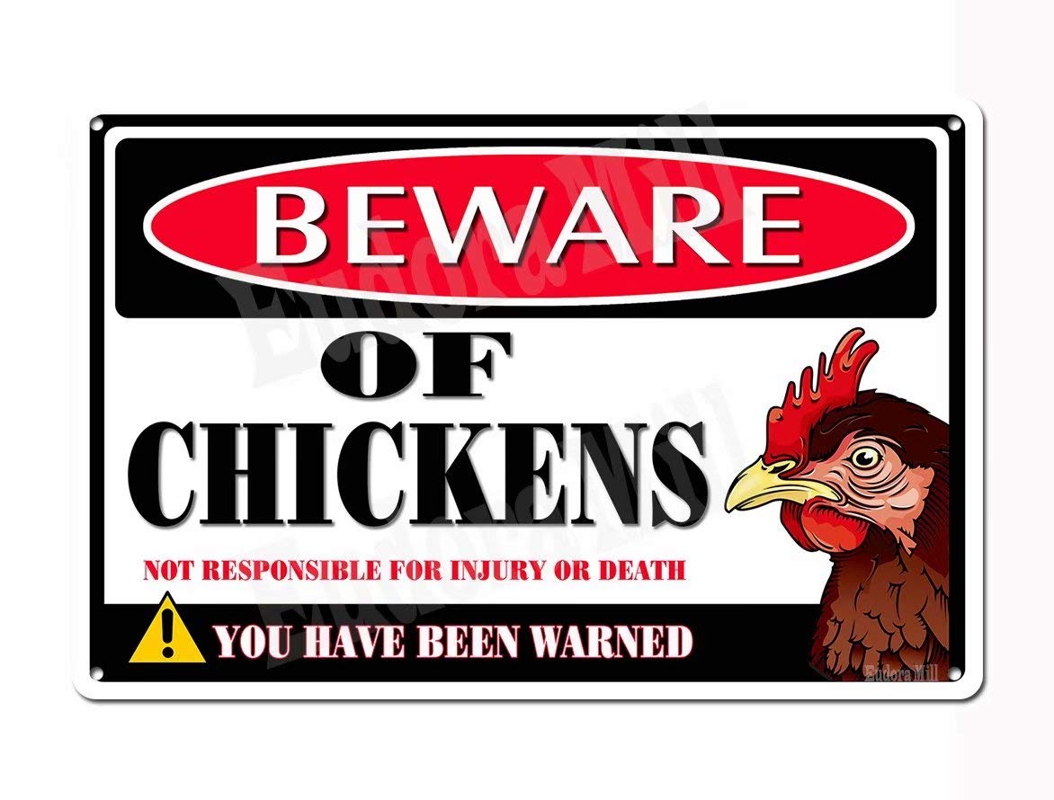 Funny Beware of Chickens Warning Sign - 8
