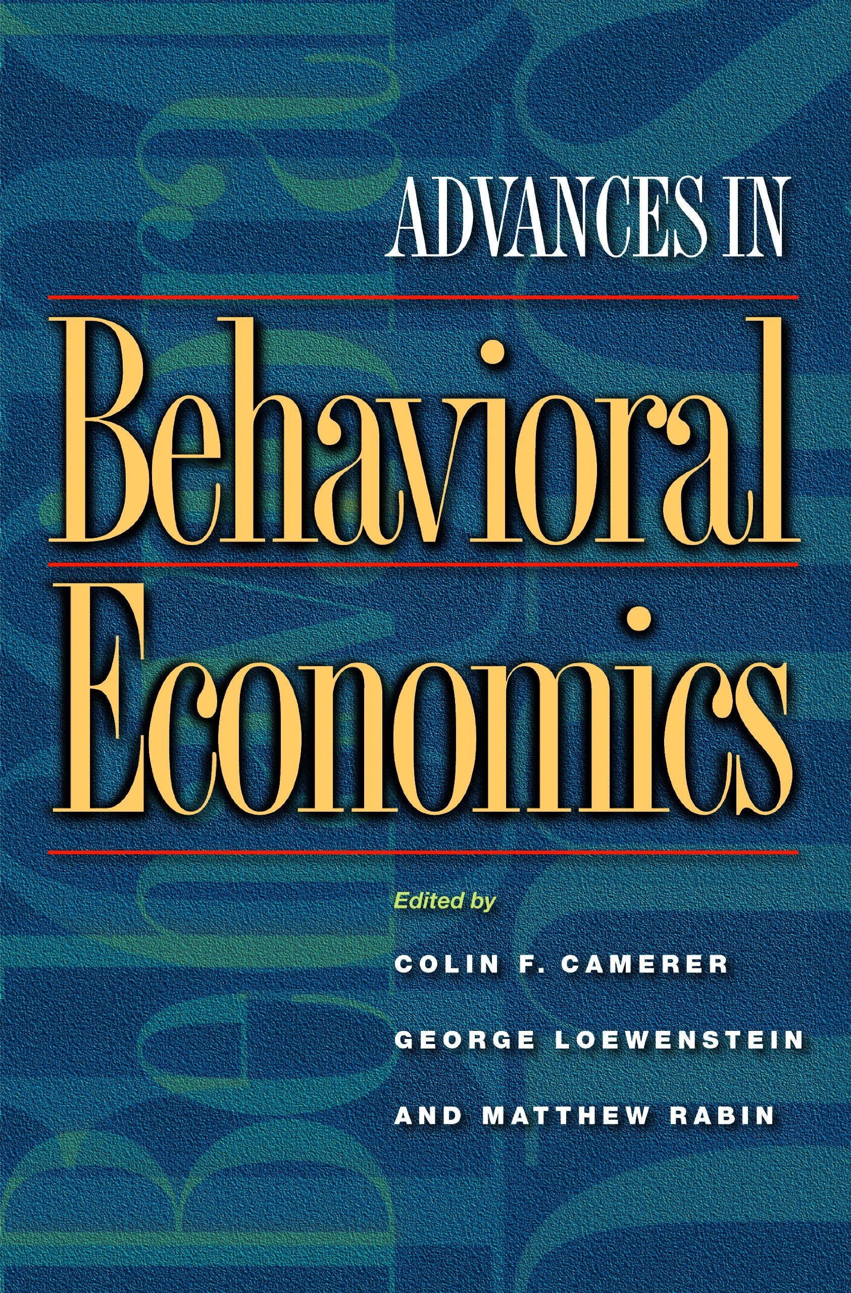 Advances in Behavioral Economics - The Roundtable Series in Behavioral Economics | Behavioral Science Books for Students & Professionals | Perfect for Academic Research, Business Strategy & Economic Analysis