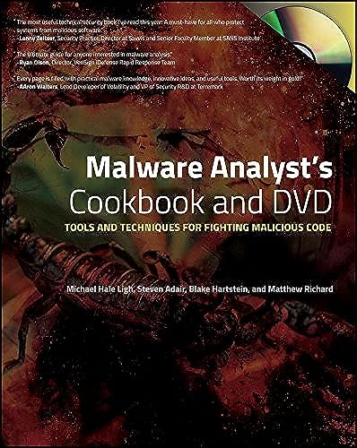 Malware Analyst's Cookbook and DVD: Essential Tools & Techniques for Cybersecurity Professionals | Malicious Code Defense Guide for IT Security Experts | Perfect for Threat Analysis & Digital Forensics