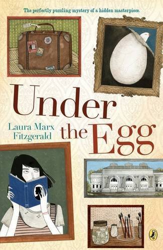 Under the Egg by Laura Marx Fitzgerald | Mystery Novel for Teens & Young Adults | Perfect for Book Clubs & Classroom Reading (2015)