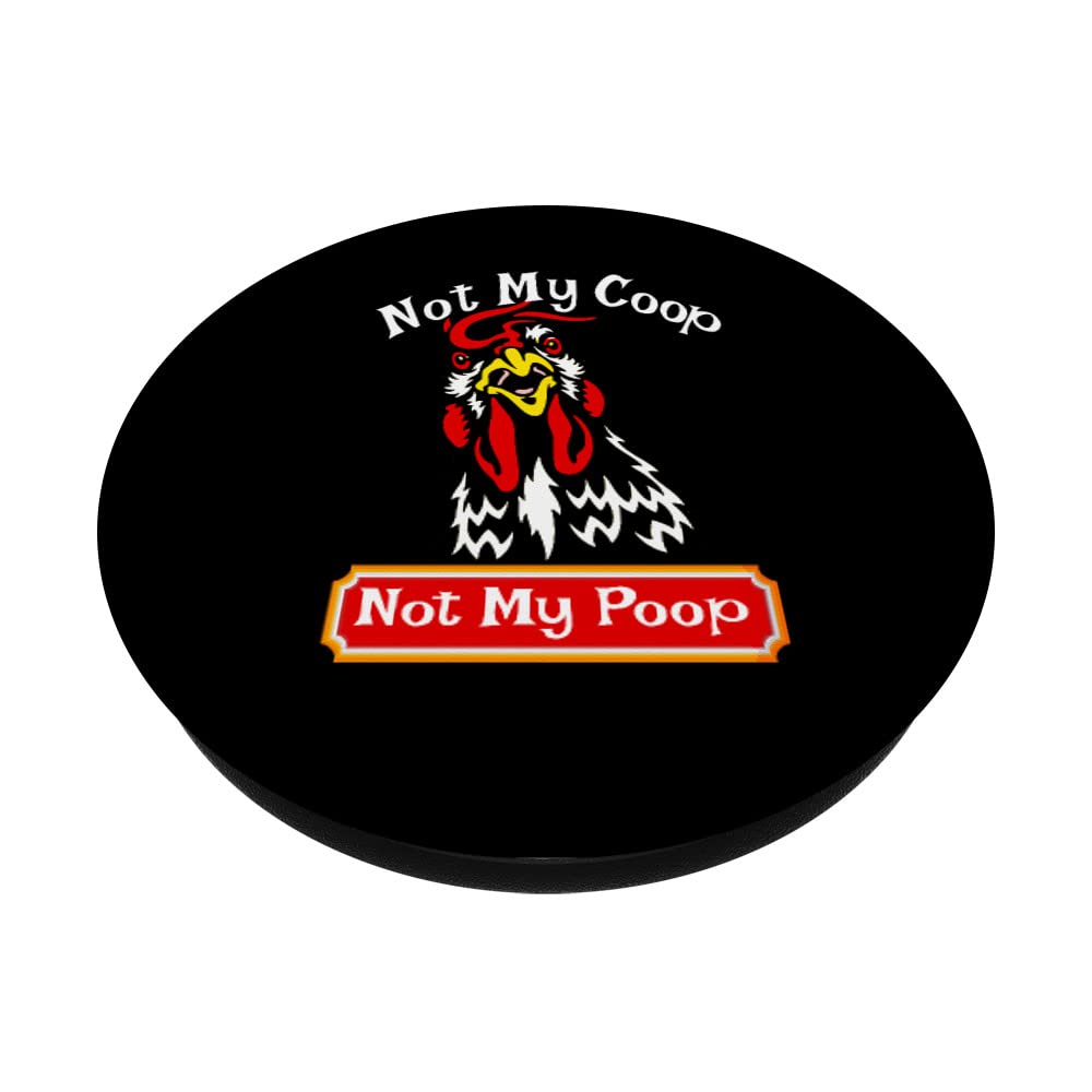 Funny Rooster PopSockets Swappable PopGrip - Not My Coop Not My Poop Design - Perfect for Phone Cases, Laptops & Gifts for Poultry Lovers