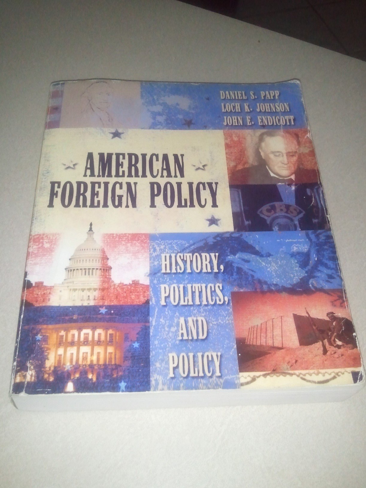 American Foreign Policy: History, Politics & Current Affairs | US International Relations Guide for Students & Researchers