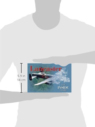 Lancaster: The Inside Story - WWII Bomber History, Facts & Secrets | Perfect for History Buffs, Aviation Enthusiasts & WWII Researchers