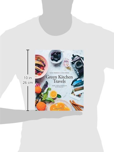 Green Kitchen Travels: Healthy Vegetarian Cookbook with Global Recipes for Home & Travel | Perfect for Camping, Road Trips & Adventure Meals