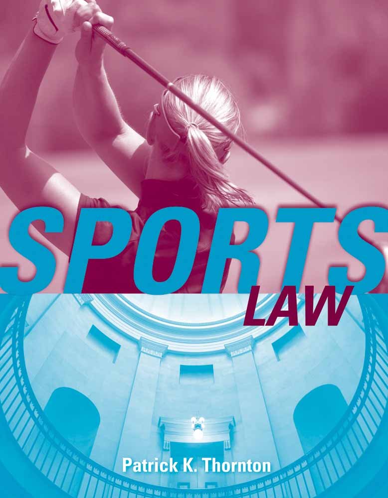 Sports Law: Legal Guide for Athletes, Coaches & Teams | Sports Contracts, Injuries & Regulations | For Professional & Amateur Sports