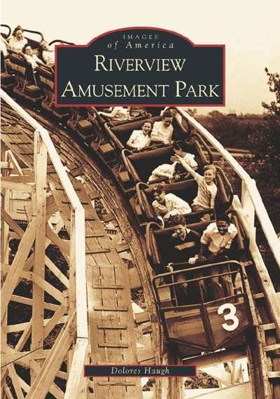 Riverview Amusement Park: Historic Photos & Memories | Chicago Landmark Book | Perfect for History Buffs & Local Collectors
