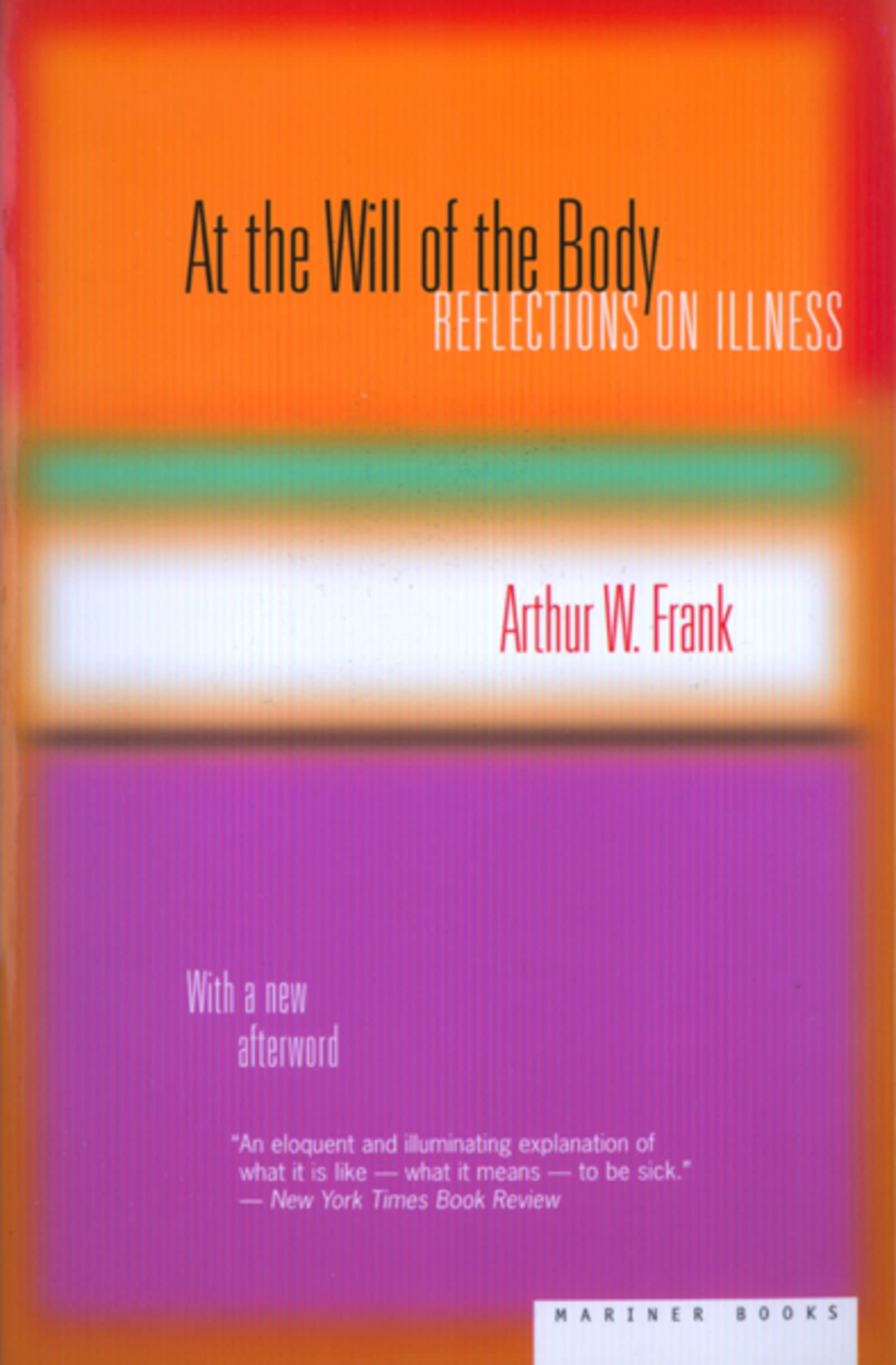 At the Will of the Body: Reflections on Illness - Inspirational Book for Health Challenges, Chronic Illness Support & Personal Growth