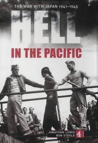 Hell in the Pacific by Jonathan Lewis & Ben Steele (2001) Hardcover Book - WWII Pacific Theater History, Military Strategy & War Memoirs | Perfect for History Buffs, Book Clubs & Military Enthusiasts