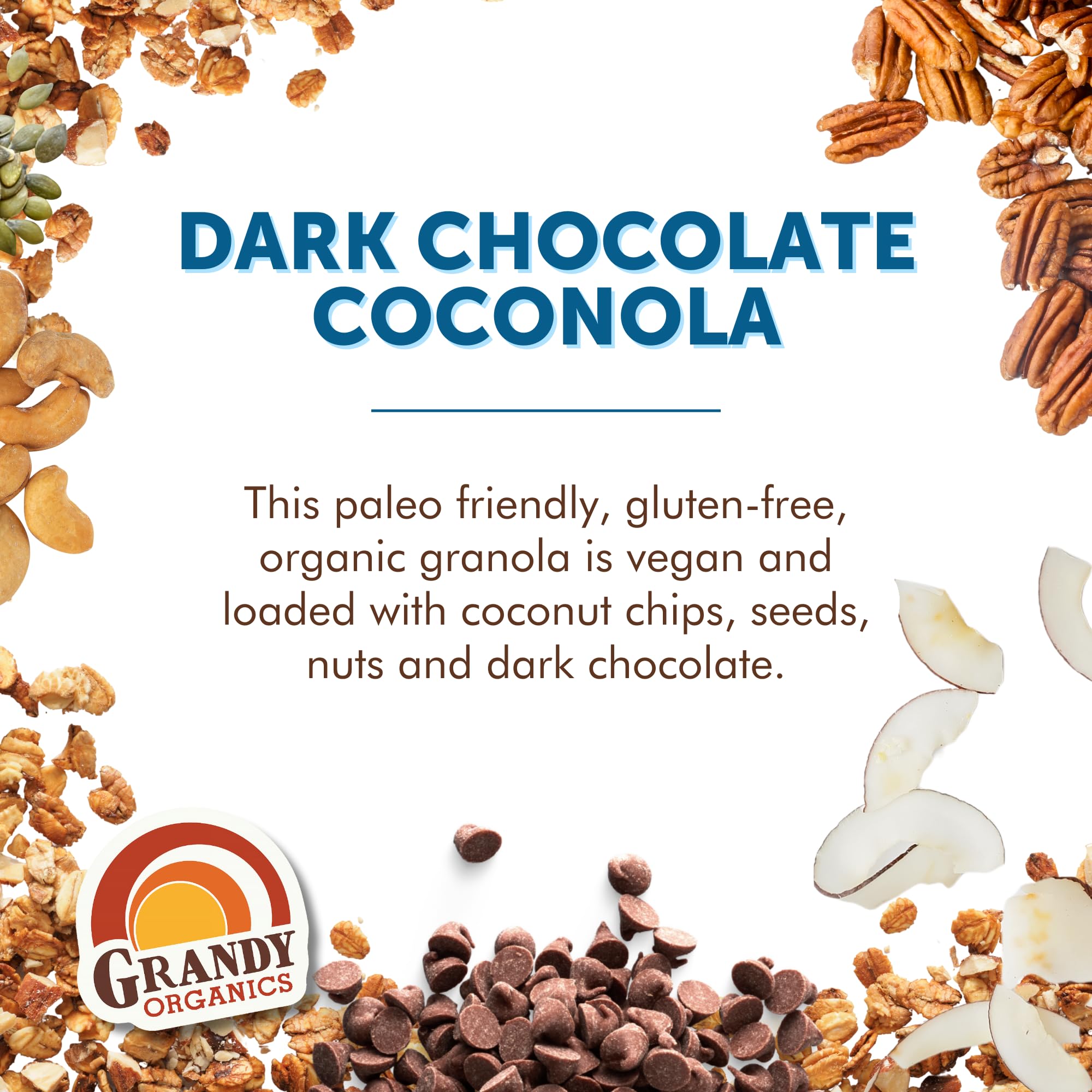 Organic Dark Chocolate Coconola Granola - Gluten Free, Paleo Friendly for Snacks & Breakfast